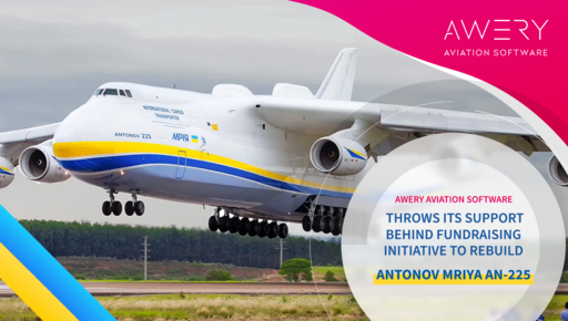 Awery throws its support behind fundraising initiative to rebuild Antonov Mriya AN-225